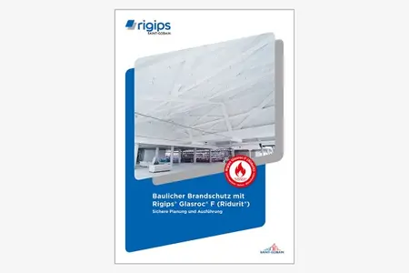 Baulicher Brandschutz mit Rigips Glasroc F (Ridurit)